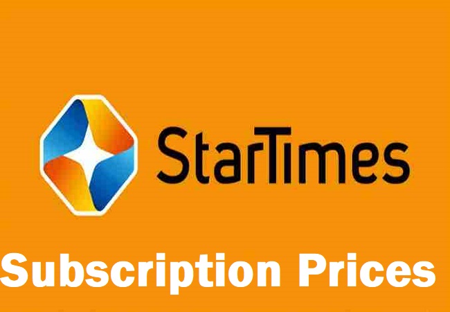 Startimes Subscription Prices