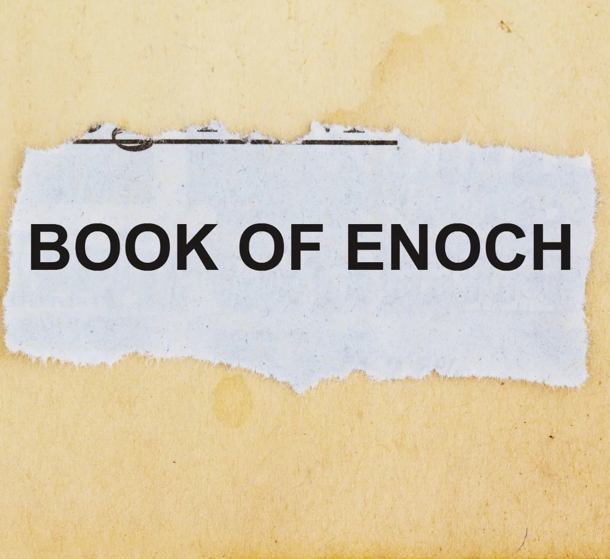 Why Stay Away From The Book Of Enoch