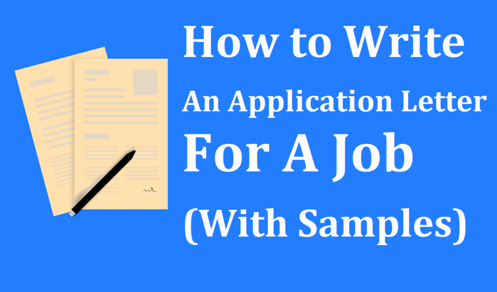 How to Write An Application Letter For A Job (With Samples)