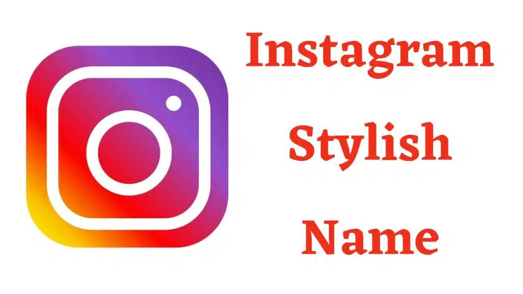 Instagram Stylish Name For Boys & Girls