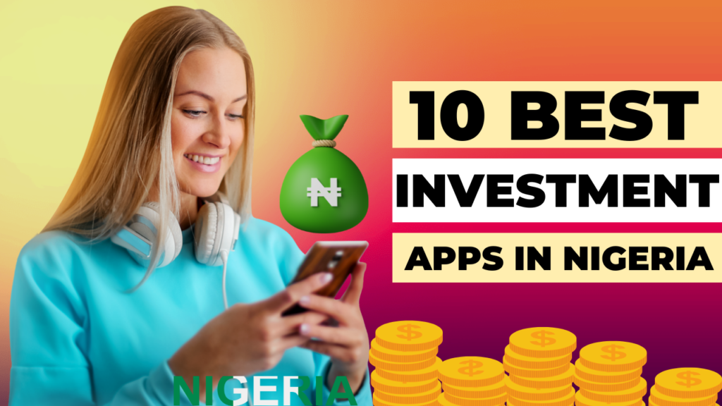 Investment Apps In Nigeria